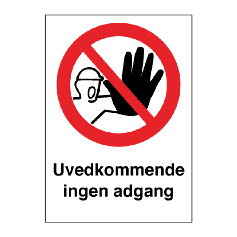 Uvedkommende ingen adgang - Forbudsskilt med symbol og tekst