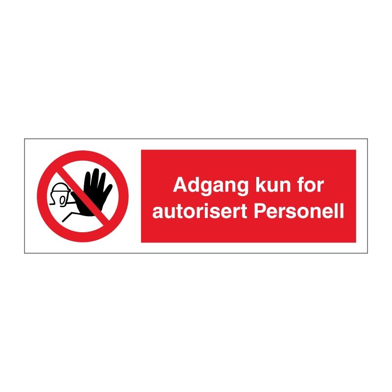 Adgang kun for autorisert personell skilt
