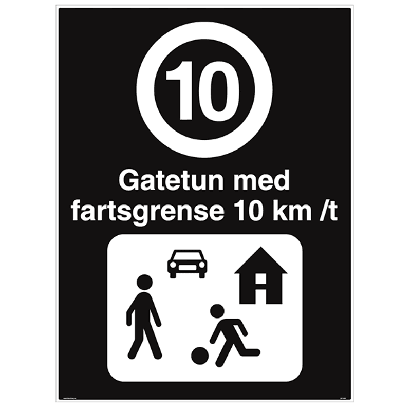 Privatrettslig skilt - Gatetun med fartsgrense 10 km/t