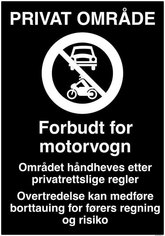 Forbudt for motorvogn - Privatrettslig skilt 70 x 100 cm
