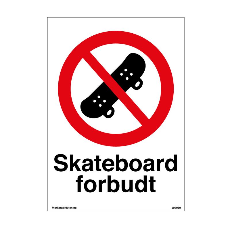 Skateboard forbudt - Forbudsskilt med symbol og tekst